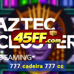 777 cadeira 777 cc
